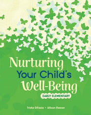 Nurturing Your Child's Well-being: Early By Difazio, Trisha