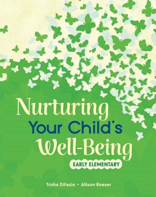 Nurturing Your Child's Well-being: Early By Difazio, Trisha