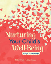 Nurturing Your Child's Well-being: Upper By Difazio, Trisha