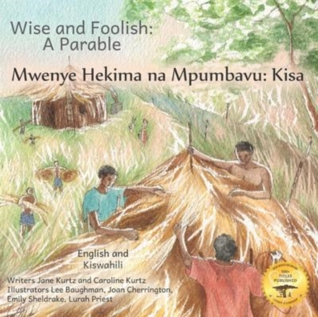 Wise And Foolish: A Parable In Kiswahili