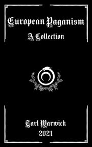 European Paganism: A Collection