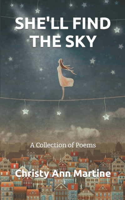 She'll Find The Sky: A Collection Of Poe