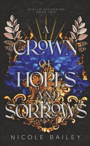 A Crown Of Hopes And Sorrows By Bailey, Nicole