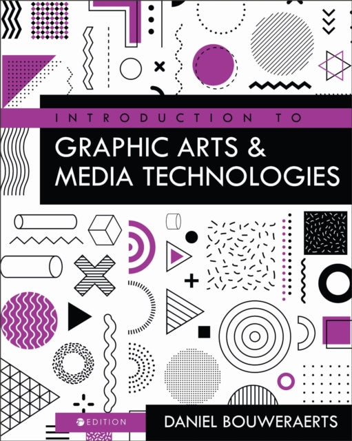 Introduction To Graphic Arts And Media T By Bouweraerts, Daniel