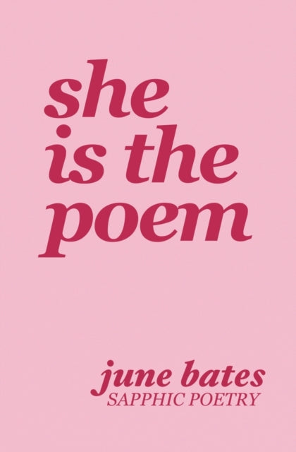 She Is The Poem: Sapphic Poetry On Love