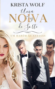 Uma Noiva De Sorte: Um Har M  S Avessas