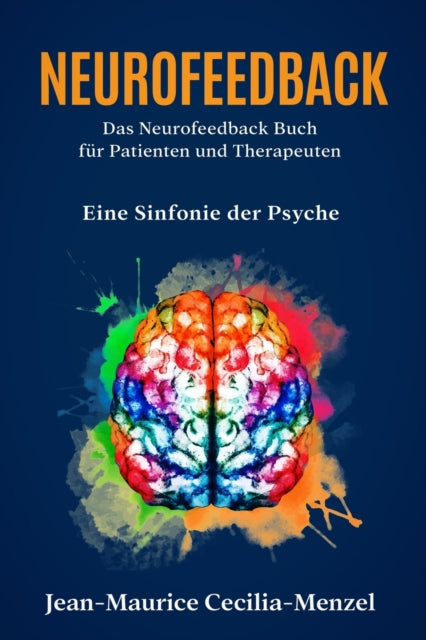 Neurofeedback - Das Neurofeedback Buch F