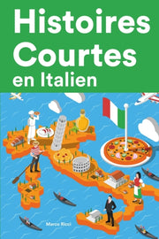 Histoires Courtes En Italien: Apprendre