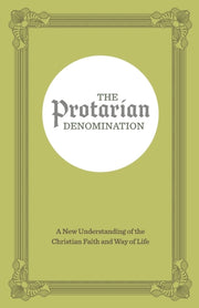 The Protarian Denomination: A New Unders