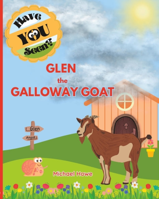 "have You Seen " Glen The Galloway Goat