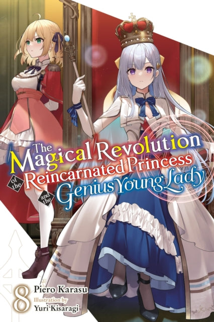 Magical Revolution Of/reincarnated Vol 8 By Karasu, Piero