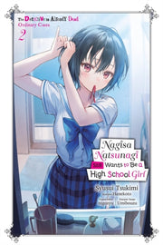 Nagisa Natsunagi Still Wants To Be A Hig By Tsukimi, Syusui