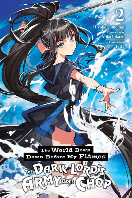 World Bows Down Before My Flames Vol 2 By Sumeragi, Hiyoko
