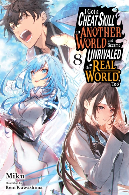I Got A Cheat Skill In Another World & B By Miku