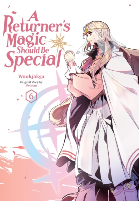 Returners Magic Should Be Special Vol 6