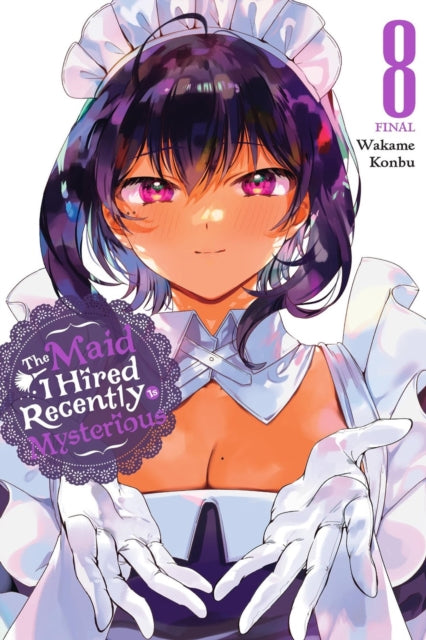 Maid I Hired Recently Is Mysterious Vol