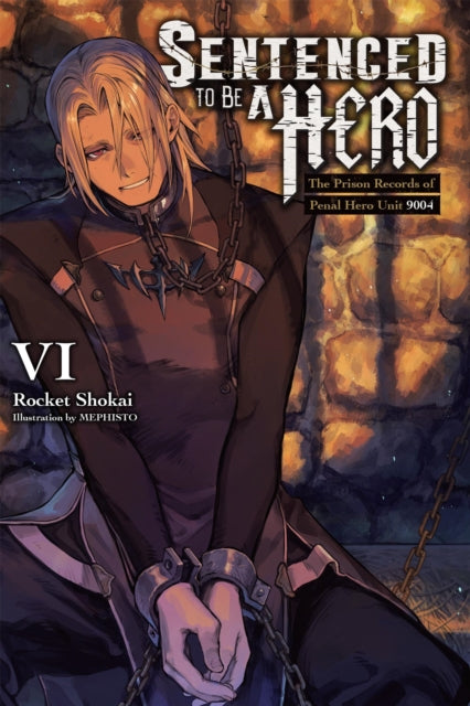 Sentenced To Be A Hero Vol 6 Light Novel By Shokai, Rocket