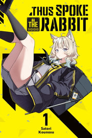 Thus Spoke The Rabbit Vol 1 By Kounosu, Satori