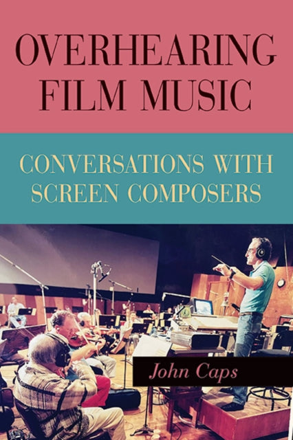 Overhearing Film Music : Conversations W