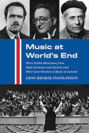 Music At World's End : Three Exiled Musi