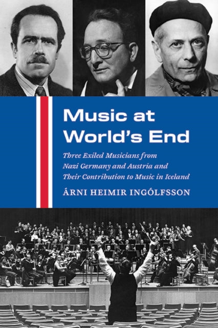 Music At World's End : Three Exiled Musi
