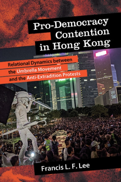 Pro-democracy Contention In Hong Kong :