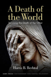 Death Of The World: Surviving The Death By Bechtol, Harris B.