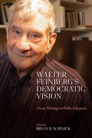 Walter Feinbergs Democratic Vision