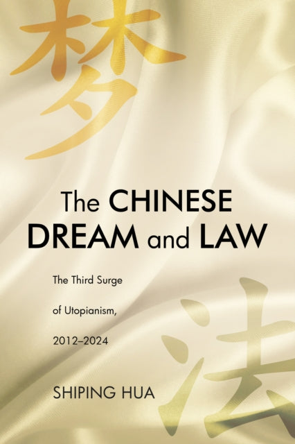 The Chinese Dream And Law: The Third Sur