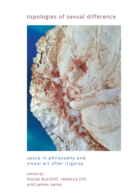 Topologies Of Sexual Difference : Space