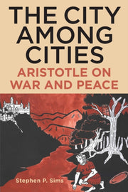 City Among Cities: Aristotle On War And