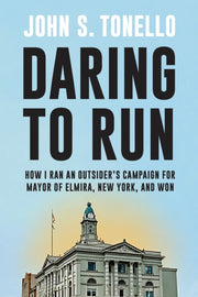 Daring To Run : How I Ran An Outsider's