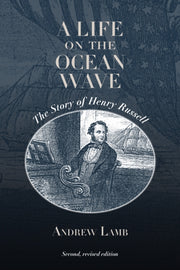 A Life On The Ocean Wave : The Story Of By Lamb, Andrew