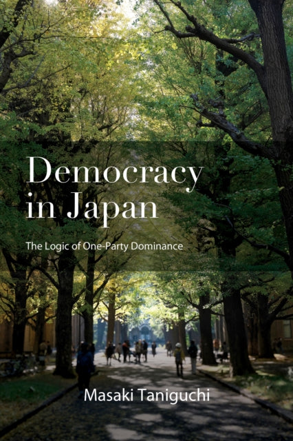 Democracy In Japan : The Logic Of One-pa