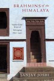 Brahmins Of The Himalaya By Joshi, Sanjay
