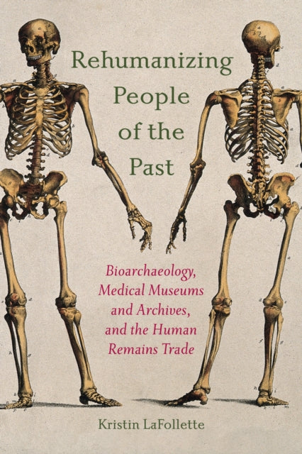 Rehumanizing People Of The Past By Lafollette, Kristin