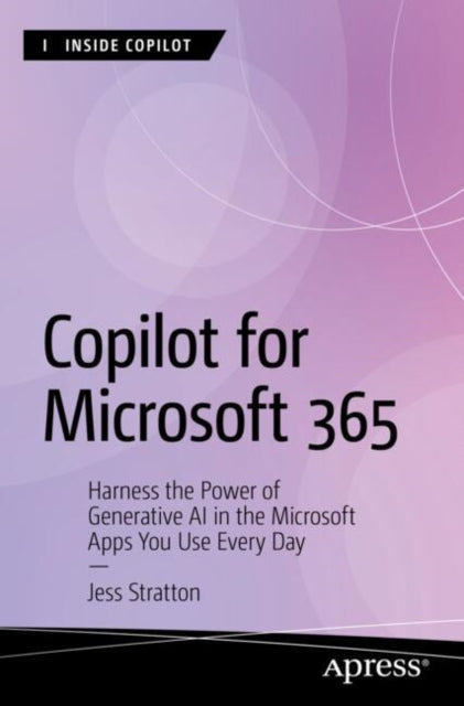 Copilot For Microsoft 365 : Harness The