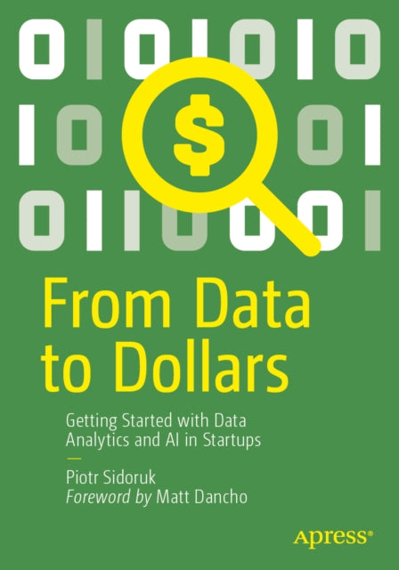 From Data To Dollars By Sidoruk, Piotr
