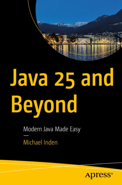Java 25 & Beyond By Inden, Michael