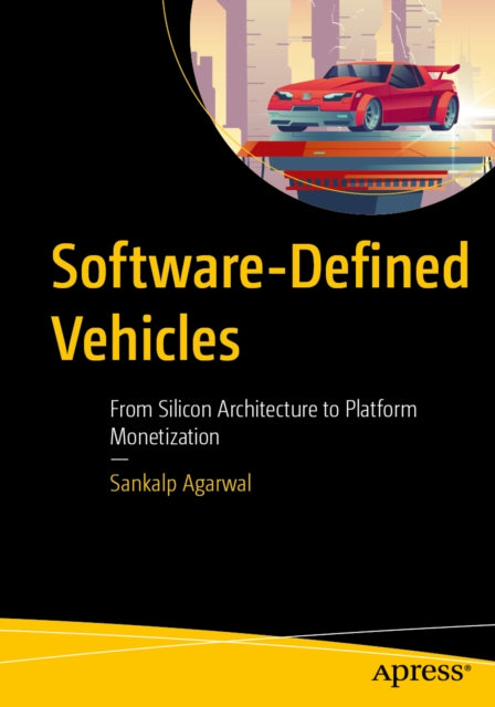 Softwaredefined Vehicles By Agarwal, Sankalp