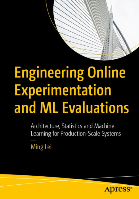 Engineering Online Experimentation & Ml By Lei, Ming