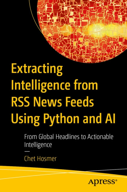 Extracting Intelligence From Rss News Fe