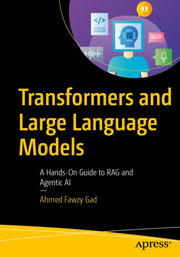 Transformers & Large Language Models By Gad, Ahmed Fawzy