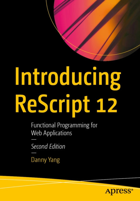 Introducing Rescript 12 By Yang, Danny