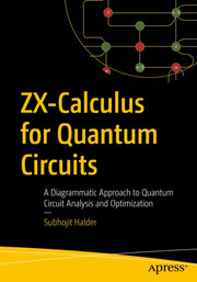 Zxcalculus For Quantum Circuits By Halder, Subhojit