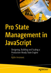 Pro State Management In Javascript By Imsirovic, Ajdin