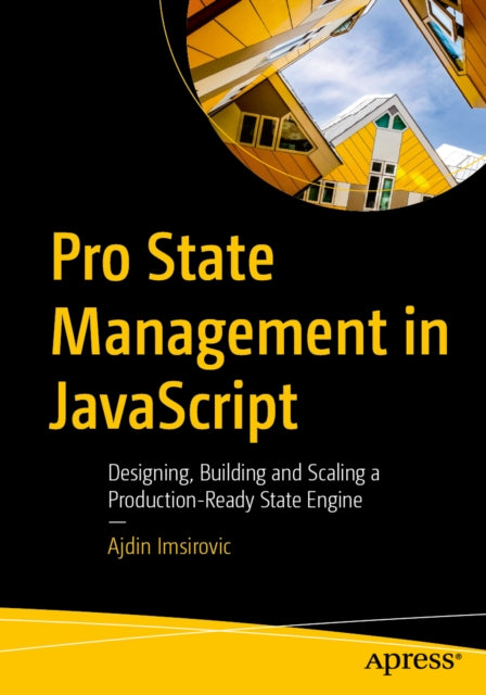 Pro State Management In Javascript By Imsirovic, Ajdin
