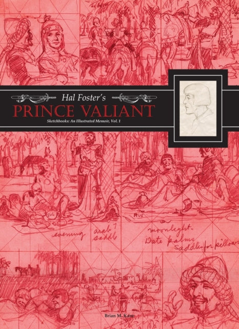 Hal Fosters Prince Valiant Sketchbooks