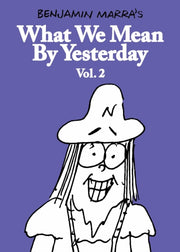 What We Mean By Yesterday Vol 2