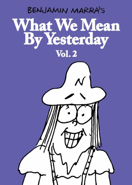 What We Mean By Yesterday Vol 2